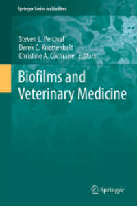 Biofilms and Veterinary Medicine (Springer Series on Biofilms) （2011）