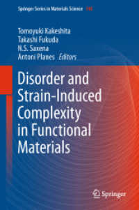 Disorder and Strain-Induced Complexity in Functional Materials (Springer Series in Materials Science) （2012）