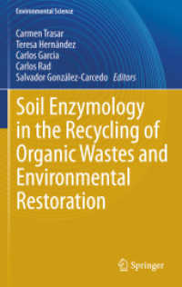 Soil Enzymology in the Recycling of Organic Wastes and Environmental Restoration (Environmental Science and Engineering)