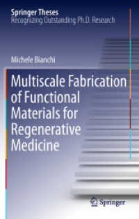 Multiscale Fabrication of Functional Materials for Regenerative Medicine (Springer Theses) （2011）