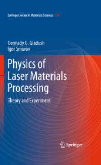Physics of Laser Materials Processing : Theory and Experiment (Springer Series in Materials Science) （2011）