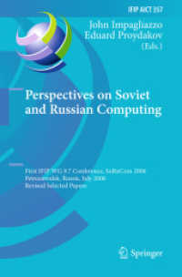 Perspectives on Soviet and Russian Computing : First IFIP WG 9.7 Conference, SoRuCom 2006, Petrozavodsk, Russia, July 3-7, 2006, Revised Selected Papers (Ifip Advances in Information and Communication Technology)
