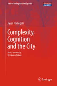 Complexity, Cognition and the City (Understanding Complex Systems) （2011）