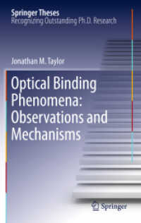 Optical Binding Phenomena: Observations and Mechanisms (Springer Theses) （2011）