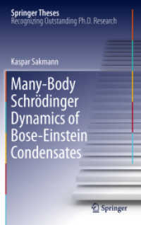 Many-Body Schrödinger Dynamics of Bose-Einstein Condensates (Springer Theses) （2011）