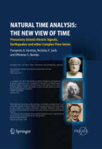 Natural Time Analysis: The New View of Time : Precursory Seismic Electric Signals, Earthquakes and other Complex Time Series (Springer Praxis Books) （2011）