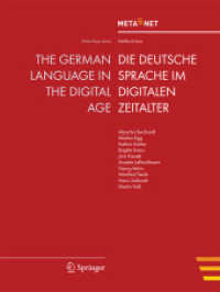 The German Language in the Digital Age / Die Deutsche Sprache im Digitalen Zeitalter (White Paper Series) （2012. 96 S. 279 mm）