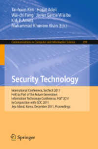 Security Technology (Communications in Computer and Information Science Vol.259) （2011. 2011. 252 S.）