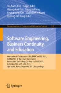 Software Engineering, Business Continuity, and Education (Communications in Computer and Information Science Vol.257) （2011. 736 p. 235 mm）