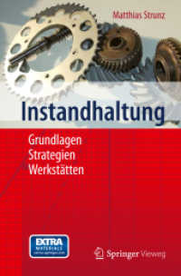 Instandhaltung : Grundlagen - Strategien - Werkstätten （2012. XLVII, 713 S. m. 206 SW-Abb., 10 Farbabb. 235 mm）