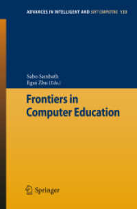Frontiers in Computer Education (Advances in Intelligent and Soft Computing) 〈Vol. 133〉
