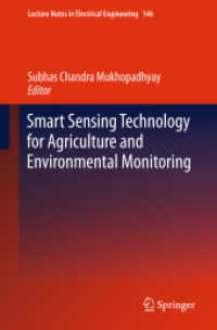 Smart Sensing Technology for Agriculture and Environmental Monitoring (Lecture Notes in Electrical Engineering) 〈Vol. 146〉