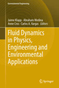 Fluid Dynamics in Physics, Engineering and Environmental Applications (Environmental Engineering) （2013. 600 p. 235 mm）