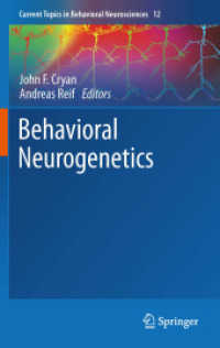 Behavioral Neurogenetics (Current Topics in Behavioral Neurosciences) 〈Vol. 12〉