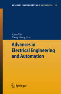 Advances in Electrical Engineering and Automation (Advances in Intelligent and Soft Computing .139) （2011. 2012. 600 S. 235 mm）