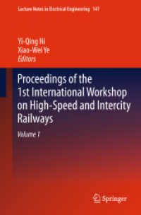 Proceedings of the 1st International Workshop on High-Speed and Intercity Railways Vol.1 (Lecture Notes in Electrical Engineering Vol.147) （2012. XVI, 496 p. 235 mm）