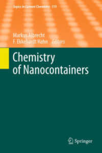 Chemistry of Nanocontainers (Topics in Current Chemistry) 〈Vol. 319〉