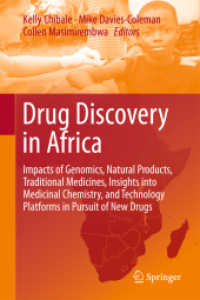Drug Discovery in Africa : Impacts of Genomics, Natural Products, Traditional Medicines, Insights into Medicinal Chemistry, and Technology Platforms in Pursuit of New Drugs