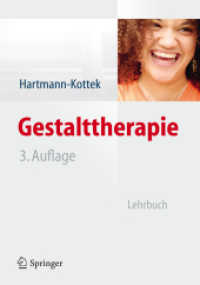 Gestalttherapie : Lehrbuch （3. Aufl. 2012. XIV, 315 S. m. 9 Abb. 240 mm）
