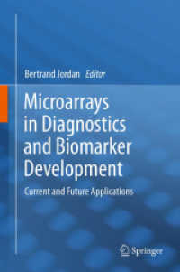 Microarrays in Diagnostics and Biomarker Development : Current and Future Applications （2012. 2012. VIII, 238 S. 32 SW-Abb., 22 Farbabb. 235 mm）