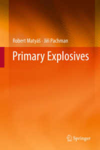 Primary Explosives （2012. 2012. 250 S. 70 SW-Abb., 30 Farbabb. 235 mm）