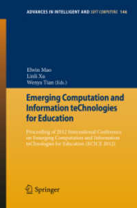 Emerging Computation and Information Technologies for Education (Advances in Intelligent and Soft Computing) 〈Vol. 146〉