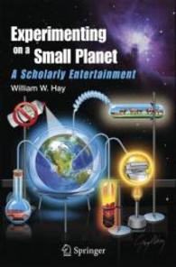 Experimenting on a Small Planet : A Scholarly Entertainment