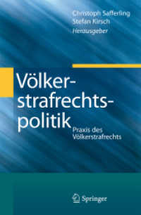 Völkerstrafrechtspolitik : Praxis des Völkerstrafrechts （2014. xxix, 470 S. XXIX, 470 S. 1 Abb. 235 mm）