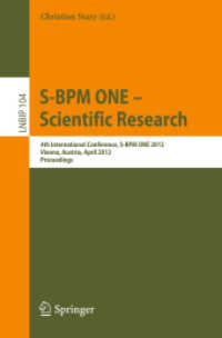 S-BPM ONE - Scientific Research : 4th International Conference, S-BPM ONE 2012 (Lecture Notes in Business Information Processing) 〈Vol. 104〉