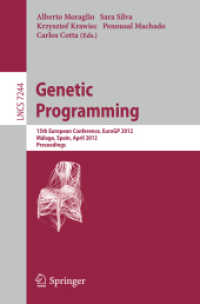 Genetic Programming : 15th European Conference, EuroGP 2012, M (Lecture Notes in Computer Science / Theoretical Computer Science and General Issues .7244) （2012. 2012. XII, 279 S. 91 SW-Abb. 235 mm）