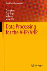 Data Processing for the AHP/ANP (Quantitative Management) 〈Vol. 1〉