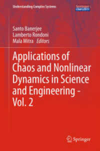科学と工学におけるカオスと非線形力学・第２巻<br>Applications of Chaos and Nonlinear Dynamics in Science and Engineering - Vol. 2 (Understanding Complex Systems)