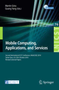 Mobile Computing, Applications, and Services (Lecture Notes of the Institute for Computer Sciences, Social-Informatics and Telecommunications Eng. Vo) （2012. XIII, 430 p.）
