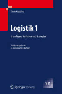 Logistik. Bd.1 Grundlagen, Verfahren und Strategien (VDI-Buch) （Studienausg. d. 4., aktualis. Aufl. 2012. XXI, 596 S. m. 140 Abb. 240）