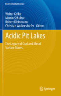 Acidic Pit Lakes : The Legacy of Coal and Metal Surface Mines (Environmental Science and Engineering / Environmental Science)