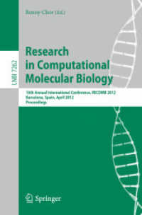 Research in Computational Molecular Biology : 16th Annual International Conference, RECOMB 2012, Barcelona, Spain, April 21-24, 2012. Proceedings (Lecture Notes in Computer Science / Lecture Notes in Bioinformatics .7262) （2012. 2012. XVI, 372 S. 235 mm）