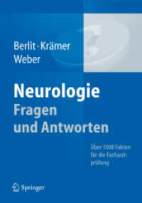 Neurologie Fragen und Antworten : Über 1000 Fakten für die Facharztprüfung （2012. VIII, 198 S.）