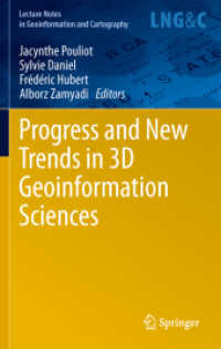 Progress and New Trends in 3D Geoinformation Sciences (Lecture Notes in Geoinformation and Cartography .) （2012. 400 p. 23,5 cm）