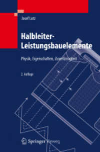 Halbleiter-Leistungsbauelemente : Physik, Eigenschaften, Zuverlässigkeit （2. Aufl. 2012. XXII, 380 S. m. 280 Abb. 240 mm）