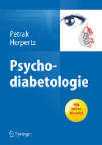 Psychodiabetologie : Mit Online-Material （xix, 358 S. XIX, 358 S. 48 Abb. Mit Online-Extras. 240 mm）