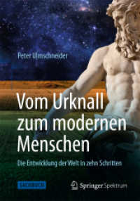 Vom Urknall zum modernen Menschen : Die Entwicklung der Welt in zehn Schritten (Sachbuch) （2013. xiii, 244 S. XIII, 244 S. 183 Abb. 235 mm）
