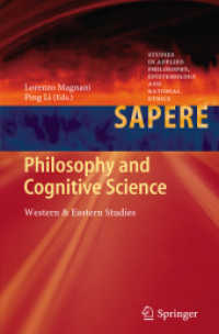 Philosophy and Cognitive Science : Western & Eastern Studies (SAPERE Vol.2) （2012. X, 290 S. 235 mm）