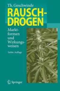 Rauschdrogen : Marktformen und Wirkungsweisen （7. Aufl. 2012. XXXIV, 1302 S. m. Abb. 23,5 cm）