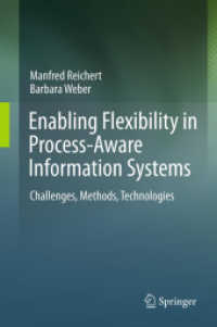 Enabling Flexibility in Process-Aware Information Systems : Challenges, Methods, Technologies