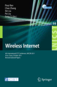 Wireless Internet : 6th International ICST Conference, WICON 2011, Xi'an, China, October 19-21, 2011, Revised Selected Papers (Lecture Notes of the Institute for Computer Sciences, Social-Informatics and Telecommunications Eng. Vo) （2012. XIV, 584 p. 235 mm）