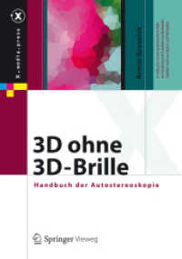 3D ohne 3D-Brille : Handbuch der Autostereoskopie (x.media.press) （1. Aufl. 2016. x, 205 S. X, 205 S. 155 Abb., 84 Abb. in Farbe. 240 mm）
