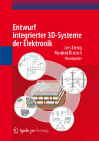 Entwurf integrierter 3D-Systeme der Elektronik （2012. XII, 155 S. m. 100 SW- u. 10 Farbabb. 24 cm）