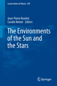 太陽と星の環境<br>The Environments of the Sun and the Stars (Lecture Notes in Physics) 〈Vol. 857〉