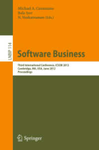 Software Business : Third International Conference, ICSOB 2012 (Lecture Notes in Business Information Processing) 〈Vol. 114〉