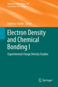 Electron Density and Chemical Bonding I : Experimental Charge Density Studies (Structure and Bonding) 〈Vol. 146〉